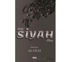 Ateş Siyah Olur - Ali Filiz - Gece Kitaplığı