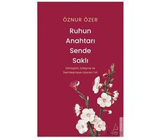 Ruhun Anahtarı Sende Saklı - Öznur Özer - Destek Yayınları