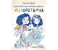 İçinden Müzik Geçen Mitolojik Hikayeler - Mezopotamya - Filiz Işık Bulut - İthaki Çocuk Yayınları