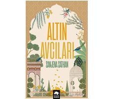 Altın Avcıları - Sanjena Sathian - Eksik Parça Yayınları