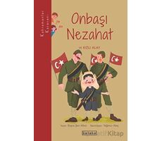 Onbaşı Nezahat ve Kızlı Alay - Büşra Şen Altun - Ketebe Çocuk