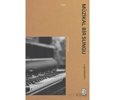 Müzikal Bir Sungu - Luis Sagasti - Ketebe Yayınları
