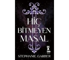 Hiç Bitmeyen Masal - Stephanie Garber - Dex Yayınevi