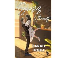 Sensiz Olmaz - Sarah Hogle - Nemesis Kitap