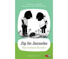 Jip ile Janneke - Hayvanlarla Beraber - Annie M.G. Schmidt - Can Çocuk Yayınları