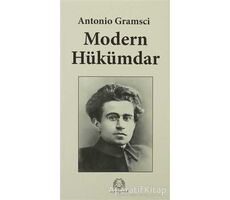 Modern Hükümdar - Antonio Gramsci - Arya Yayıncılık
