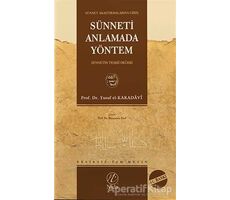 Sünneti Anlamada Yöntem - Yusuf el-Karadavi - Nida Yayınları