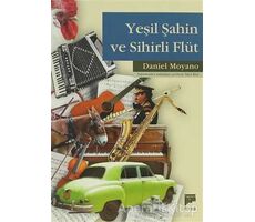 Yeşil Şahin ve Sihirli Flüt - Daniel Moyano - Pan Yayıncılık