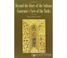Beyond the Glory of the Sultans - Eugenia Popescu - Judetz - Pan Yayıncılık