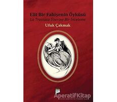 Elit Bir Fahişenin Öyküsü - Ufuk Çakmak - Pan Yayıncılık