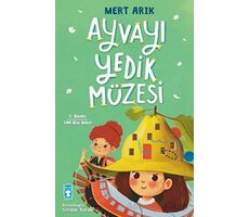 Ayvayı Yedik Müzesi - Mert Arık - Timaş Çocuk