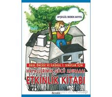 Hayallerimin Gücü Adınaaa! - Ayşegül Bebek Akyol - Özyürek Yayınları