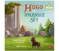 Hugo ve İmkânsız Şey - Chris Gabriel - Beyaz Balina Yayınları