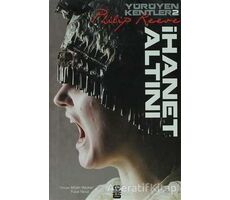 Yürüyen Kentler 2. Kitap - İhanet Altını - Philip Reeve - On8 Kitap