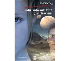 100Dünya 3: Abislerin Çağrısı - Danielle Martinigol - On8 Kitap