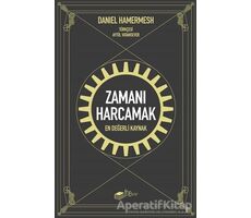 Zamanı Harcamak - Daniel Hamermesh - The Kitap