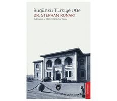 Bugünkü Türkiye 1936 - Stephan Ronart - Dorlion Yayınları