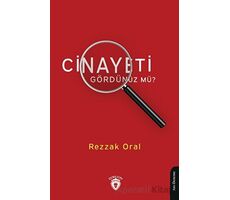 Cinayeti Gördünüz mü? - Rezzak Oral - Dorlion Yayınları