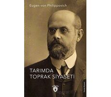 Tarımda Toprak Siyaseti - Eugen von Philippovich - Dorlion Yayınları