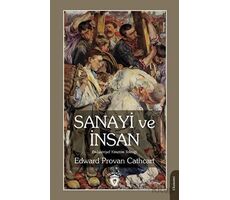 Sanayi ve İnsan Endüstriyel Yönetim Tekniği - Edward Provan Cathcart - Dorlion Yayınları