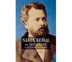 Namık Kemal ve İdealizmi - Namdar Rahmi Karatay - Dorlion Yayınları