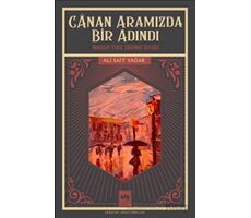 Canan Aramızda Bir Adındı - Ali Sait Yağar - Ötüken Neşriyat