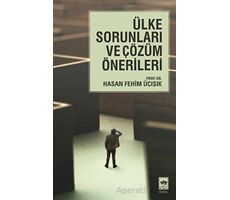 Ülke Sorunları ve Çözüm Önerileri - H. Fehim Üçışık - Ötüken Neşriyat