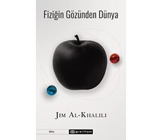 Fiziğin Gözünden Dünya - Jim Al-Khalili - Epsilon Yayınevi