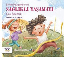 Benim Peygamber’im Sağlıklı Yaşamayı Çok Severdi - Merve Gülcemal - Cezve Çocuk