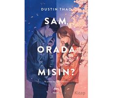 Sam, Orada Mısın? - Dustin Thao - Yabancı Yayınları