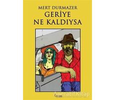 Geriye Ne Kaldıysa - Mert Durmazer - Trend Kitap