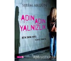 Adın Adın Yalnızlık - Selim Akgün - Trend Kitap