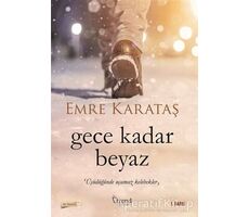 Gece Kadar Beyaz - Emre Karataş - Trend Kitap