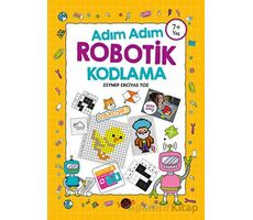 Adım Adım Robotik Kodlama 7+ Yaş - Zeynep Erciyas Toz - Kukla Yayınları