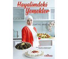 Hayalimdeki Yemekler - Safiye Aras - Yediveren Yayınları