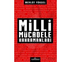 Milli Mücadele Kahramanları - Mevlüt Yüksel - Yediveren Yayınları