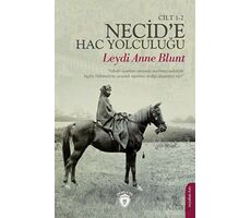 Necid’e Hac Yolculuğu Cilt 1-2 - Leydi Anne Blunt - Dorlion Yayınları