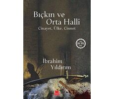 Bıçkın ve Orta Halli - İbrahim Yıldırım - Kırmızı Kedi Yayınevi