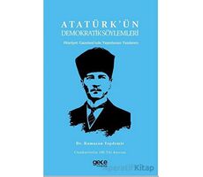 Atatürkün Demokratik Söylemleri - Ramazan Topdemir - Gece Kitaplığı