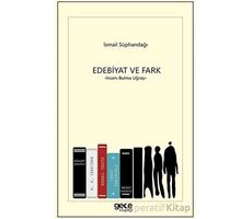 Edebiyat ve Fark - İsmail Süphandağı - Gece Kitaplığı