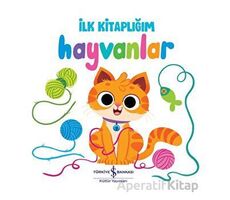 Hayvanlar - İlk Kitaplığım - Kolektif - İş Bankası Kültür Yayınları