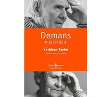 Demans – Kısa Bir Giriş - Kathleen Taylor - İş Bankası Kültür Yayınları