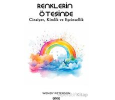 Renklerin Ötesinde - Wendy Peterson - Gece Kitaplığı