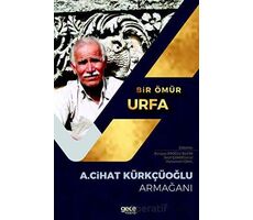 Bir Ömür Urfa - Süreyya Eroğlu Bilgin - Gece Kitaplığı