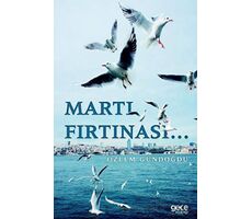 Martı Fırtınası - Özlem Gündoğdu - Gece Kitaplığı