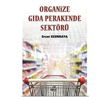 Organize Gıda Perakende Sektörü - Ercan Uzunkaya - Gece Kitaplığı