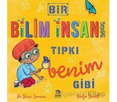 Bir Bilim İnsanı Tıpkı Benim Gibi - Shini Somara - İthaki Çocuk Yayınları
