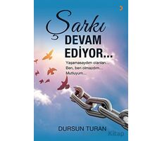 Şarkı Devam Ediyor - Dursun Turan - Cinius Yayınları