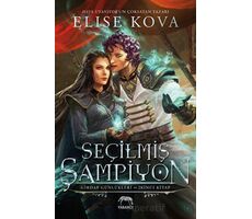 Seçilmiş Şampiyon - Girdap Günlükleri 2. Kitap - Elise Kova - Yabancı Yayınları