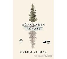 Ağaçların Rüyası - Oylum Yılmaz - Doğan Kitap